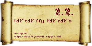 Mátéffy Ménás névjegykártya